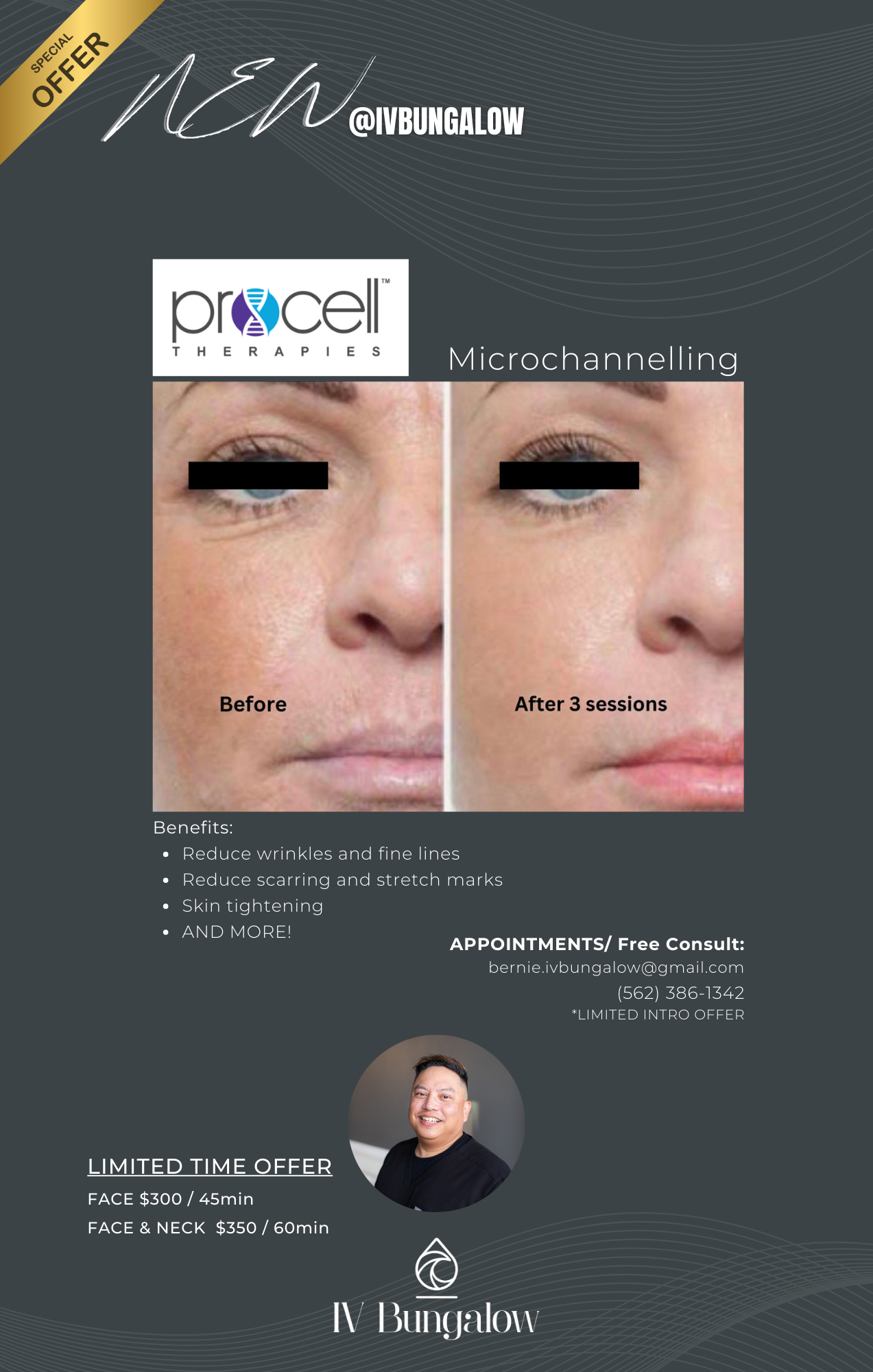 What's New - PROCELL THERAPIES Special Offer Poster: NEW @IVBUNGALOW. Procell Therapapies: Microchanneling. Benefits: reduce wrinkles and fine lines, reduce scarring and stretch marks, skin tightening, AND MORE! APPOINTMENT/ Free Consult. Limited time offer.