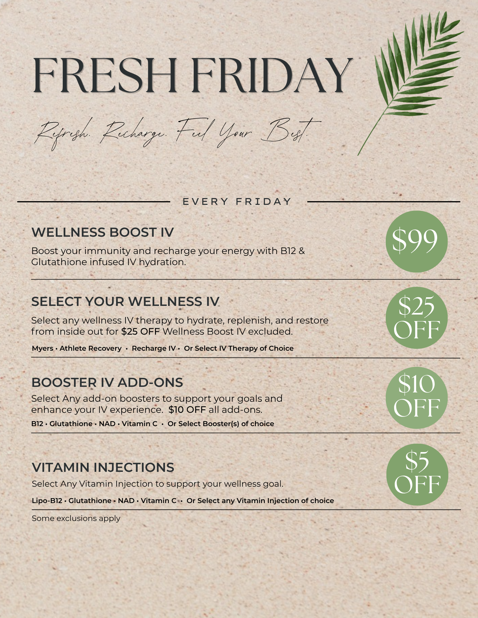Fresh Friday: Make your Friday's even more fabulous! We're rolling out exciting new IV cocktails, specials, and select discounted boosters to kickstart your weekend on a high note! #freshfridays, Wellness Boost IV $99, $25 off IV therapy of choice, $10 off IV add-ons, $5 off injections.