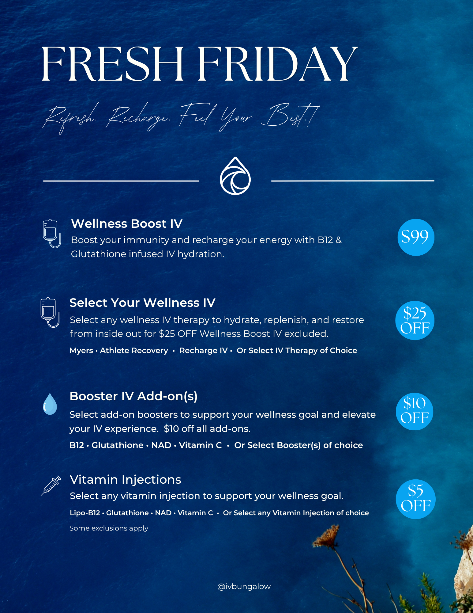 Fresh Friday: Make your Friday's even more fabulous! We're rolling out exciting new IV cocktails, specials, and select discounted boosters to kickstart your weekend on a high note! #freshfridays, Wellness Boost IV $99, $25 off IV therapy of choice, $10 off IV add-ons, $5 off injections.