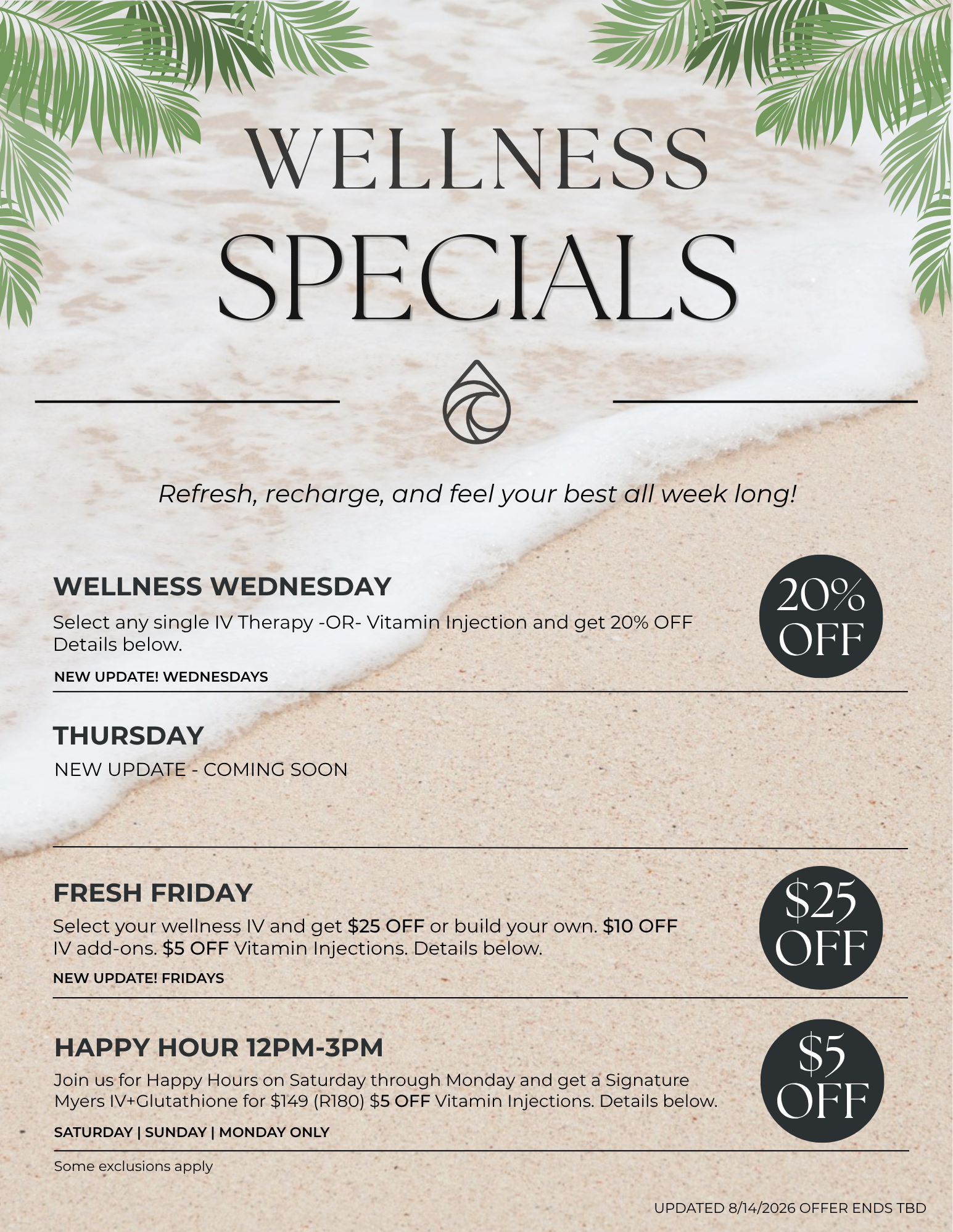 Daily Wellness Specials: Wellness Wednesday 20% off, Thursday - NEW COMING SOON, Fresh Friday $25 Off IVs, $10 off add-ons, $5 off injections